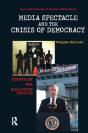Media Spectacle And The Crisis Of Democracy - Preview