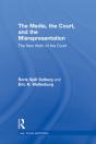 Media, The Court, And The Misrepresentation - Preview