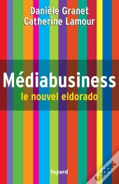 Médiabusiness, Le Nouvel Eldorado