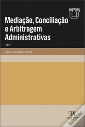 Capa do artigo Mediação, Conciliação e Arbitragem Administrativas