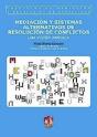 Mediación Y Sistemas Alternativos De Resolución De Conflictos - Preview