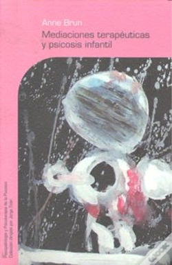 Capa do artigo Mediaciones Terapéuticas Y Psicosis Infantil