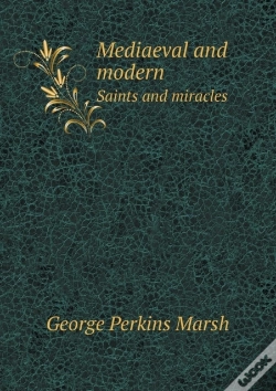 Capa do artigo Mediaeval And Modern Saints And Miracles