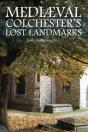 Mediaeval Colchester'S Lost Landmarks - Preview