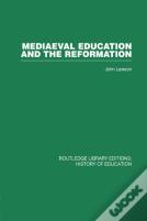 Mediaeval Education And The Reformation