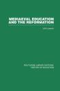 Mediaeval Education And The Reformation - Preview
