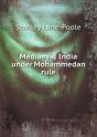 Mediaeval India Under Mohammedan Rule - Preview