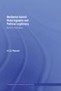 Mediaeval Islamic Historiography And Political Legitimacy - Preview