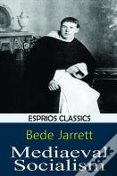 Mediaeval Socialism (Esprios Classics)