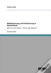 Medialisierung Und Politisierung In Deutschland