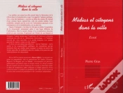 Capa do artigo Médias Et Citoyens Dans La Ville