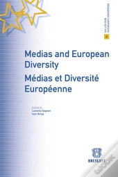 Medias Et Diversite Europeenne / Media  And European Diversity