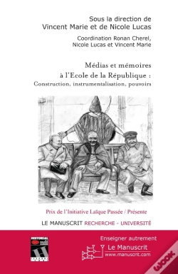 Capa do artigo Médias Et Mémoires À L'École De La République ; Construction, Instrumentalisation, Pouvoirs