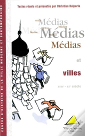 Medias Et Villes Xviiie Xxe Siecle