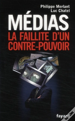 Capa do artigo Médias ; La Faillite D'Un Contre-Pouvoir