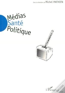 Capa do artigo Médias Santé Politique