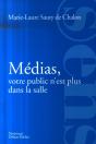 Médias, Votre Public N'Est Plus Dans La Salle ! - Preview