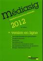 Médiasig 2012 ; L'Essentiel De La Presse Et De La Communication - Preview