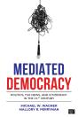 Mediated Democracy - Preview