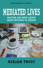 Mediated Lives - Preview