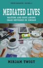 Mediated Lives - Preview