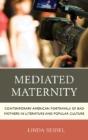 Mediated Maternity - Preview