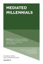 Mediated Millennials - Preview