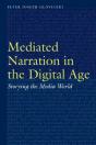 Mediated Narration In The Digital Age - Preview