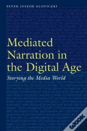Mediated Narration In The Digital Age