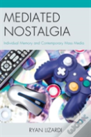 Mediated Nostalgia