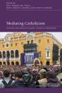Mediating Catholicism - Preview