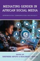 Mediating Gender In African Social Media