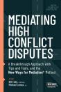 Mediating High Conflict Disputes - Preview