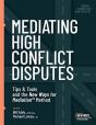 Mediating High Conflict Disputes - Preview