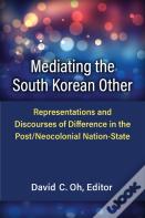 Mediating The South Korean Other