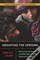 Mediating The Uprising