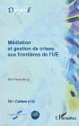 Mediation Et Gestion De Crises Aux Frontieres De L'Ue - Preview