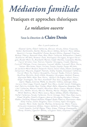 Capa do artigo Médiation Familiale ; Pratiques Et Approches Théoriques ; La Médiation Ouverte