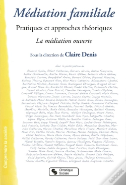 Capa do artigo Médiation Familiale ; Pratiques Et Approches Théoriques ; La Médiation Ouverte