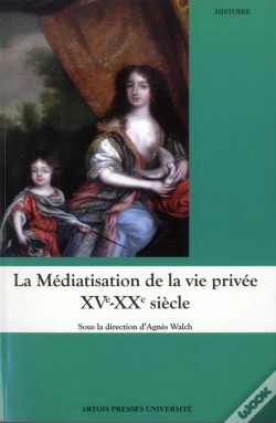 Capa do artigo Mediatisation De La Vie Privee Xvie Xxe Siecle
