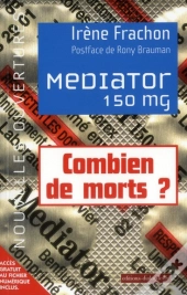 Mediator 150 Mg ; Combien De Morts? Enquête Sur Une Toxicité Attendue
