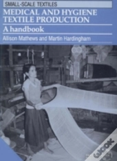Medical And Hygiene Textile Production