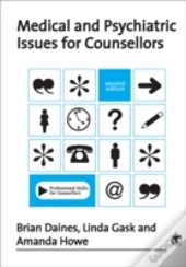Medical And Psychiatric Issues For Counsellors