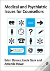 Medical And Psychiatric Issues For Counsellors