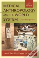 Medical Anthropology And The World System