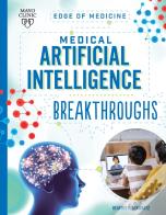 Medical Artificial Intelligence Breakthroughs
