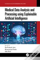 Medical Data Analysis And Processing Using Explainable Artificial Intelligence
