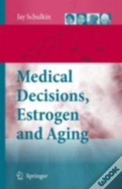 Capa do artigo Medical Decisions, Estrogen And Aging