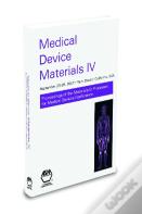 Medical Device Materials Iv