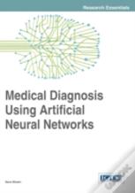 Medical Diagnosis Using Artificial Neural Networks